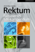 Rektum - Fallbasiertes MR-Kompendium