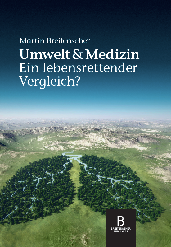Umwelt & Medizin – Ein lebensrettender Vergleich?